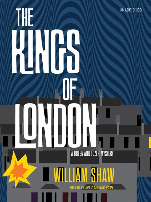 Title details for The Kings of London by William Shaw - Available